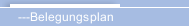 ---Belegungsplan